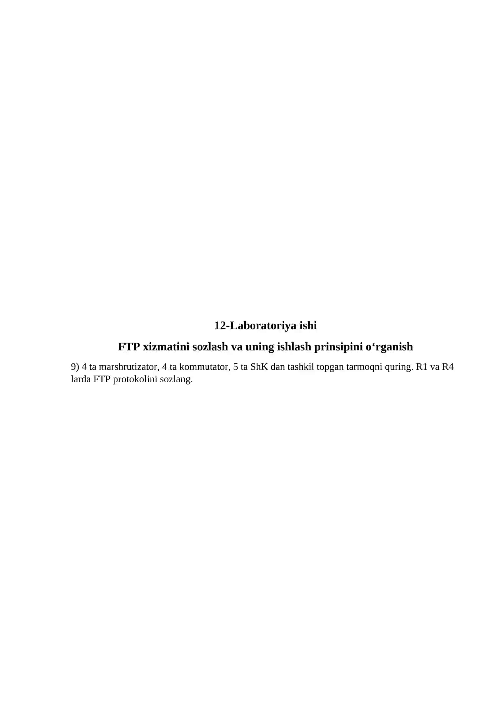 SNMP protokolini sozlash va uning ishlash prinsipini o‘rganish. VA FTP xizmatini sozlash va uning ishlash prinsipini o‘rganish. 4