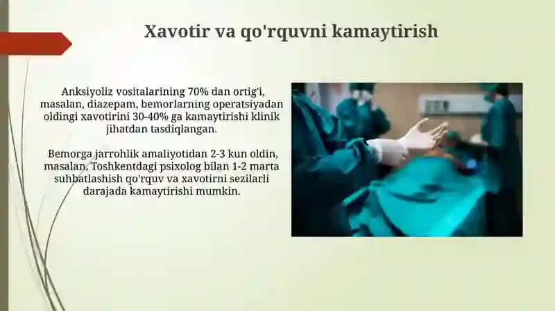 Oʻgʻriqsizlantirish aoslari. Bemorni operatsiyaga ruxiy tayyorlash 4