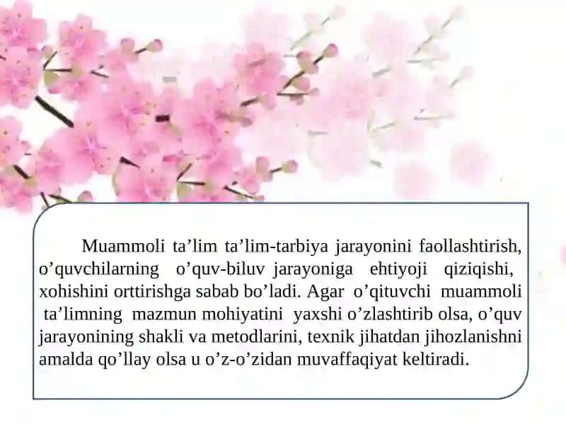 Muammoli ta’lim –rivojlantiruvchi ta’lim texnologiyasi 4