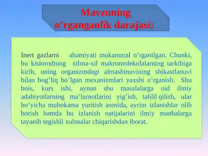 INERT GAZLARNING ENG MUHIM XOSSALARI, TABIATDA TARAQALISHI, TABIAT VA INSON HAYOTIDAGI AHAMIYATI 4