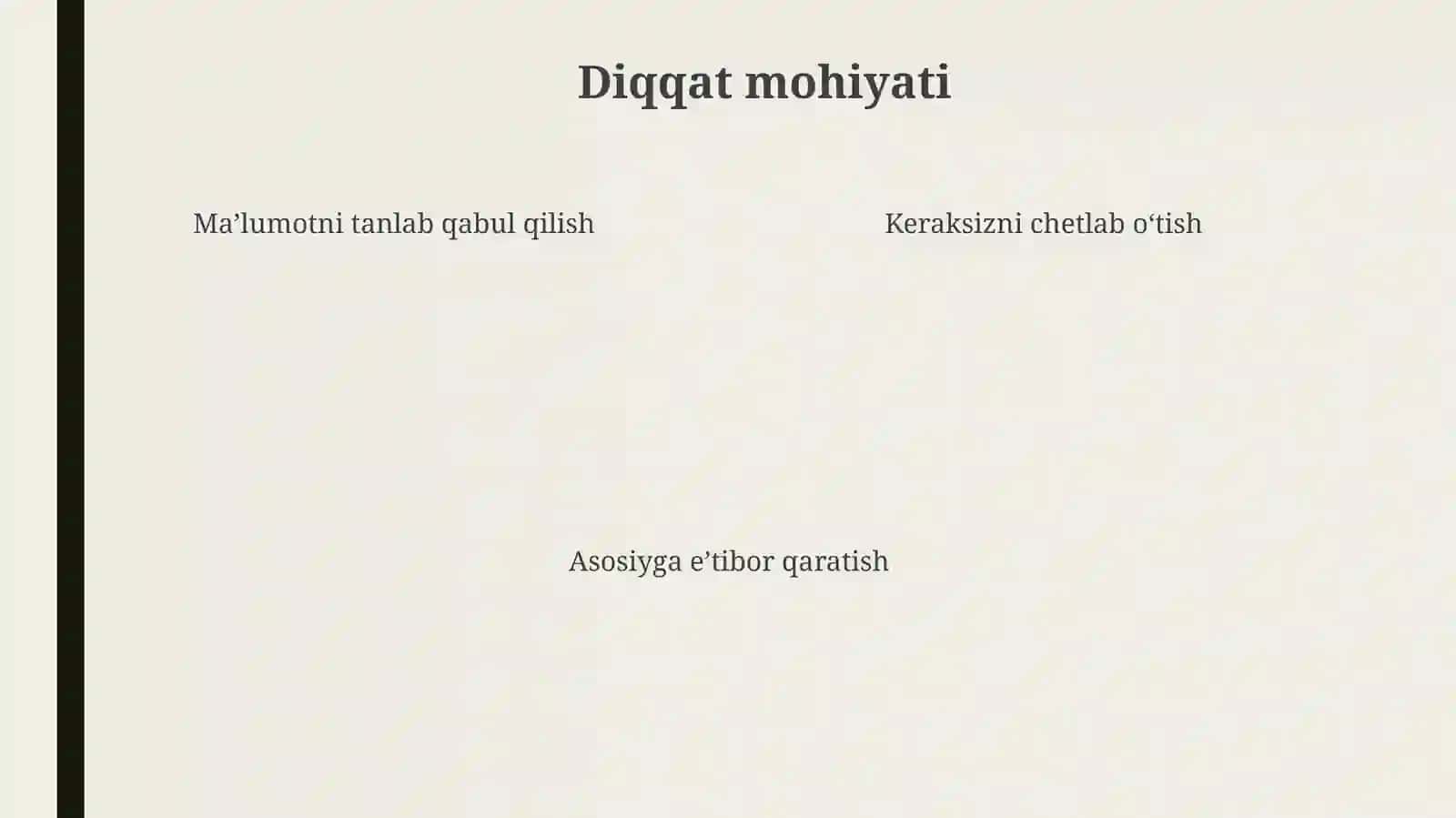 Diqqat. Diqqatning turlari, diqqatning xususiyatlari 4