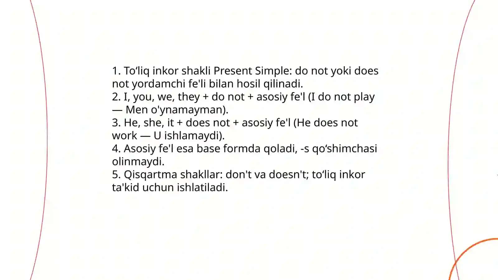 Hozirgi oddiy zamon inkori — umumiy qoidalar 4