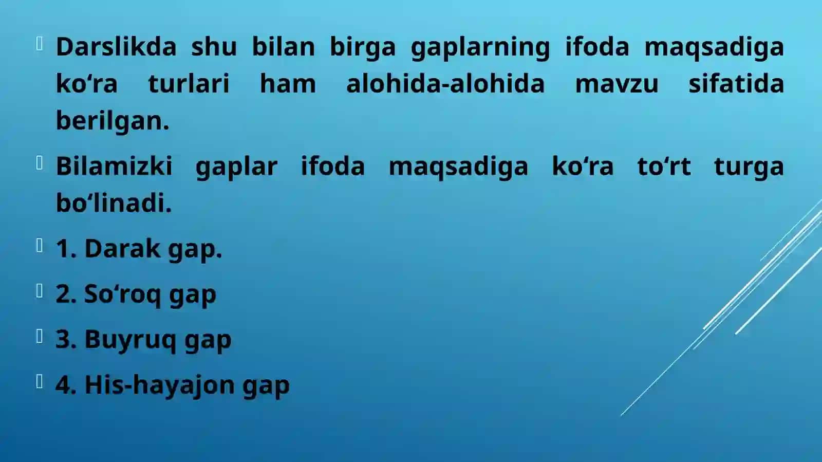 gap tuzish yo’llari. Gapning ifoda maqsadiga ko’ra turlari.darak, so’roq, buyruq-istak gap 4