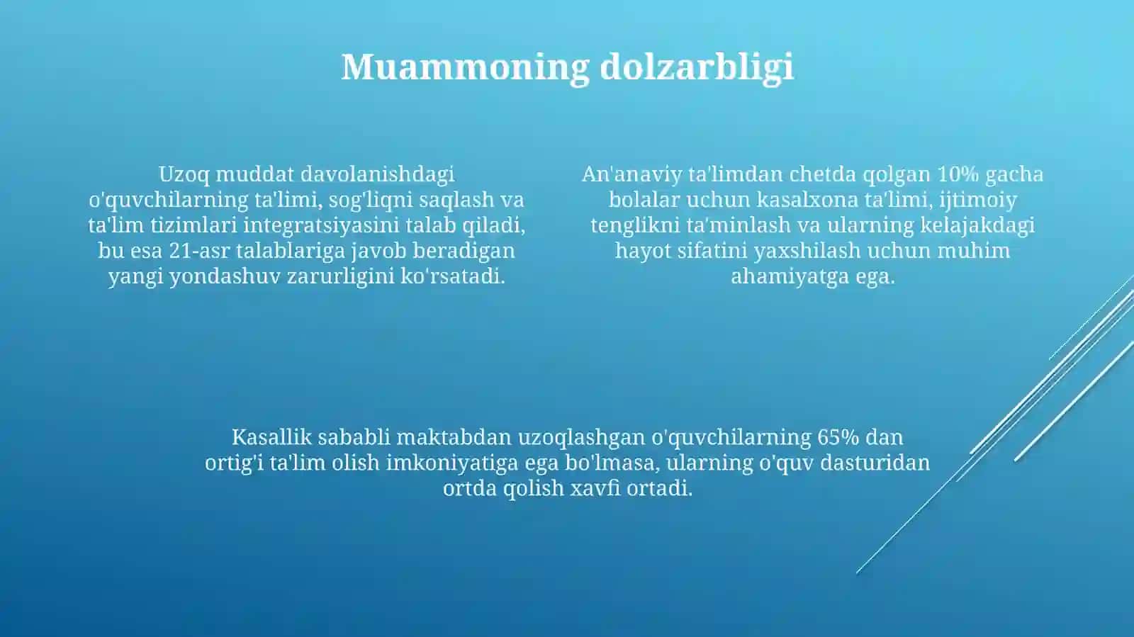 Kasalxonalarda uzoq muddatli davolanayotgan maktab o'quvchilarining ta'limi: Yangi ta'lim amaliyoti 4