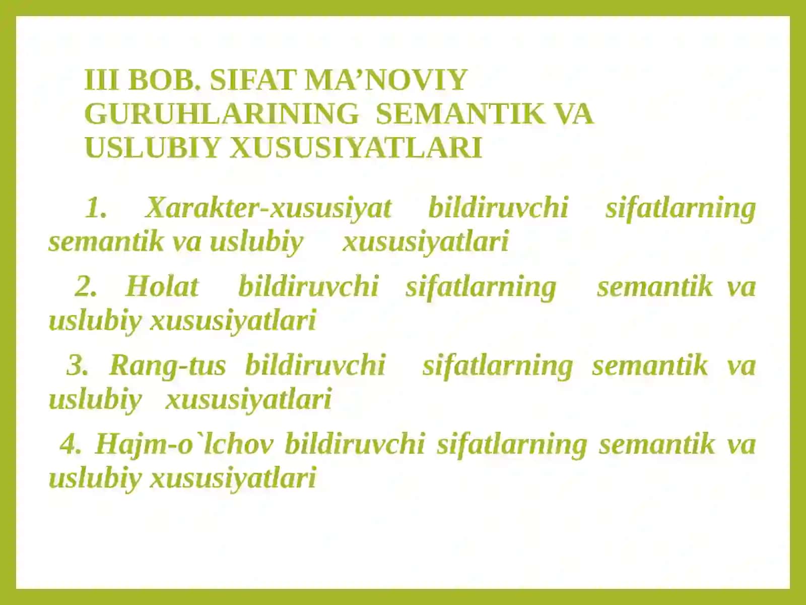 HOZIRGIO`ZBEK ADABIYTILIDA SIFATLARNINGSEMANTIK - FUNKSIONALXUSUSIYATLARI 4