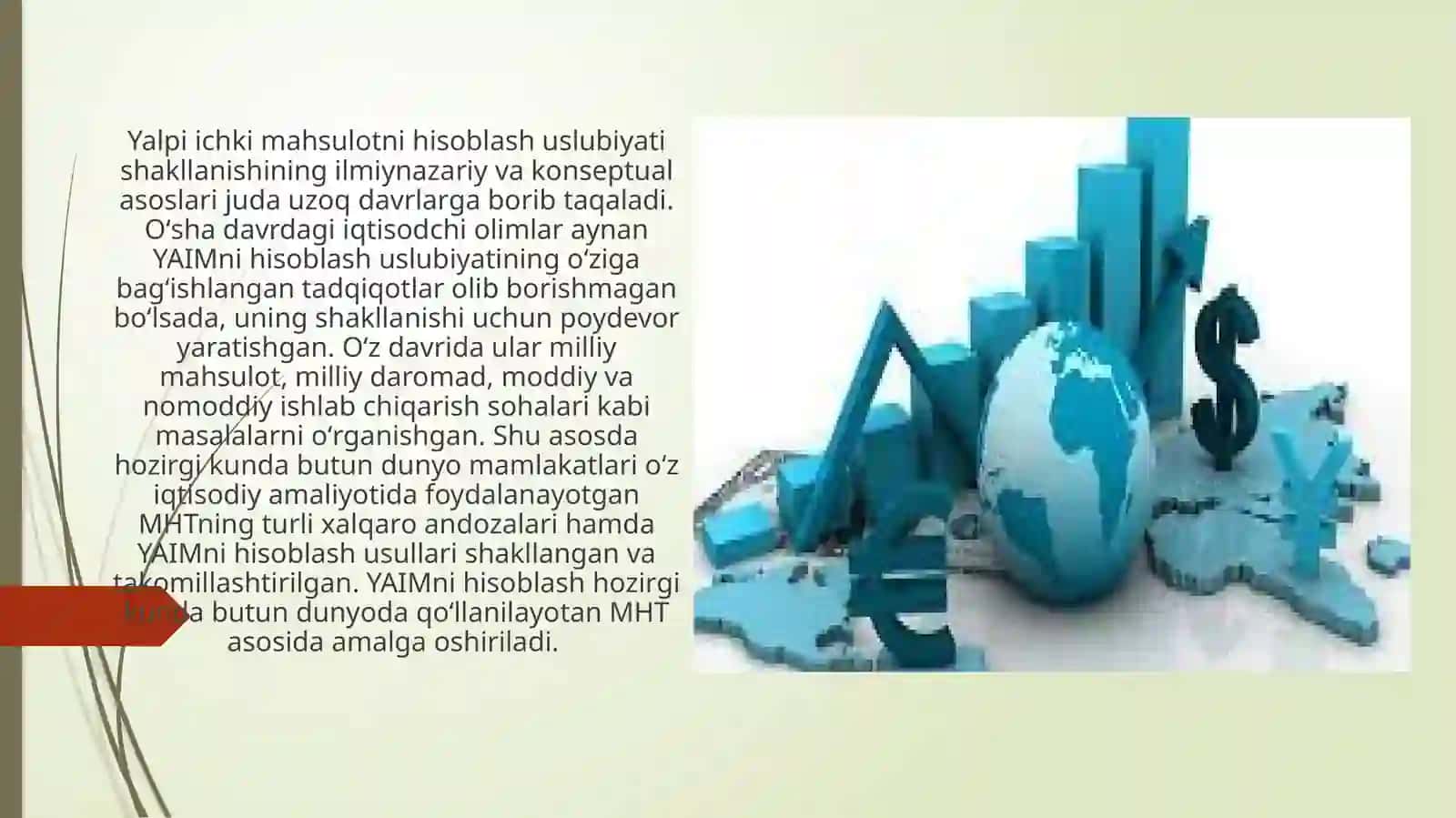 Milliy hisoblar tizimida yalpi ichki mahsulot ko’rsatkichini hisoblash shartlari va usullari 4