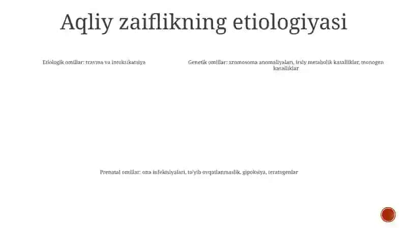 Aqli Zaif Bolalarning Umumiy Va OʻZiga Xos Etialogik Xususiyatlari 4