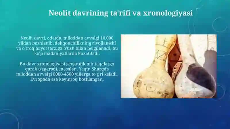 Neolit davri madaniyatlari xususiyatlari 4