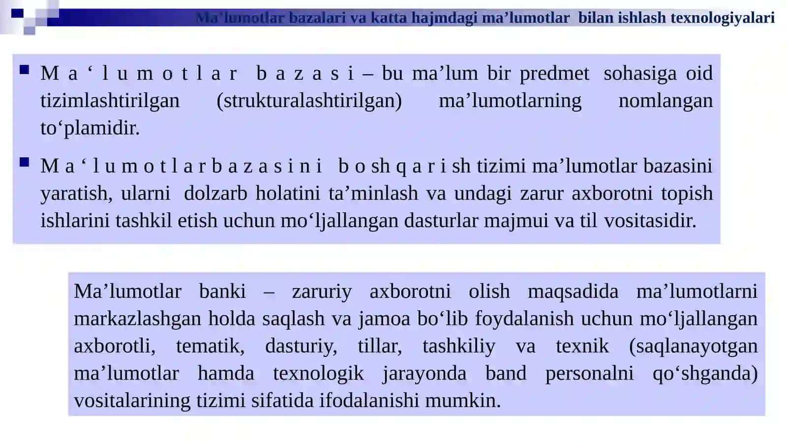 8-mavzu. Ma’lumotlarbazalari va katta hajmdagi ma’lumotlar bilan ishlash texnologiyalari 4