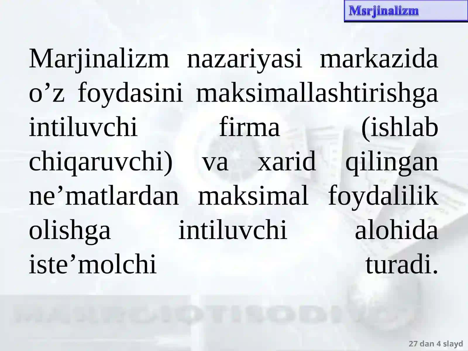 Marjinalizm iqtisodiy ta’limoti 4