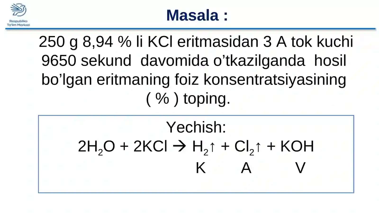 Elektroliz mavzusiga doir masalalar yechish 4