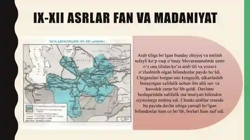 IX-XII ASRLAR FAN VA MADANIYATNING YUKSALISHINI TA’MINLAGAN SHART-SHAROITLAR 4