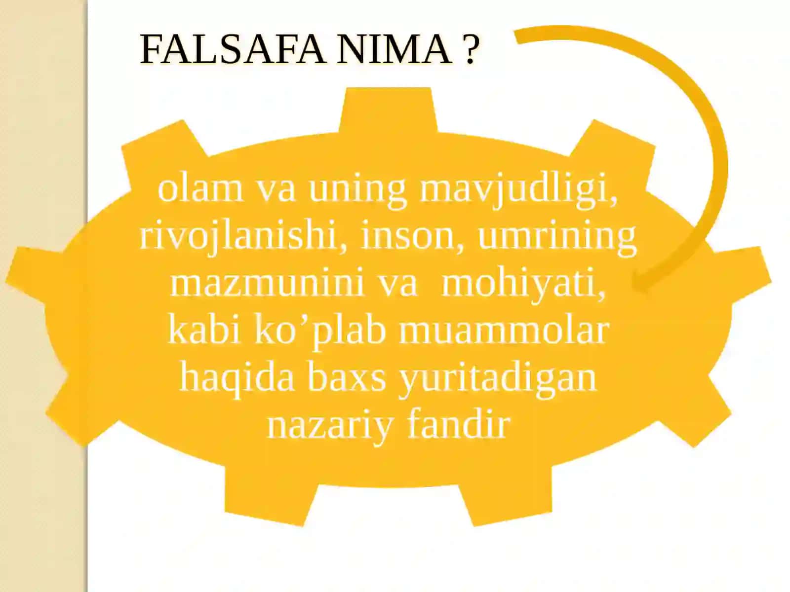 FALSAFA FANINING MAZMUNI. JAMIYAT HAYOTIDAGI AHAMIYATI 4
