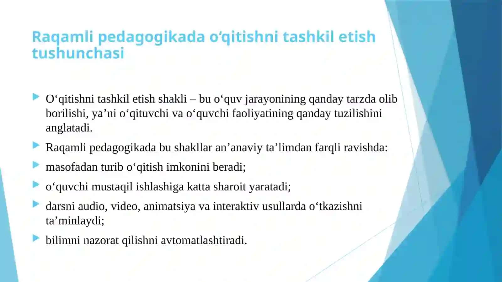 Raqamli pedagogika boʻyicha oʻqitishni tashkil etish shakllari.Masofaviy ta’lim 4