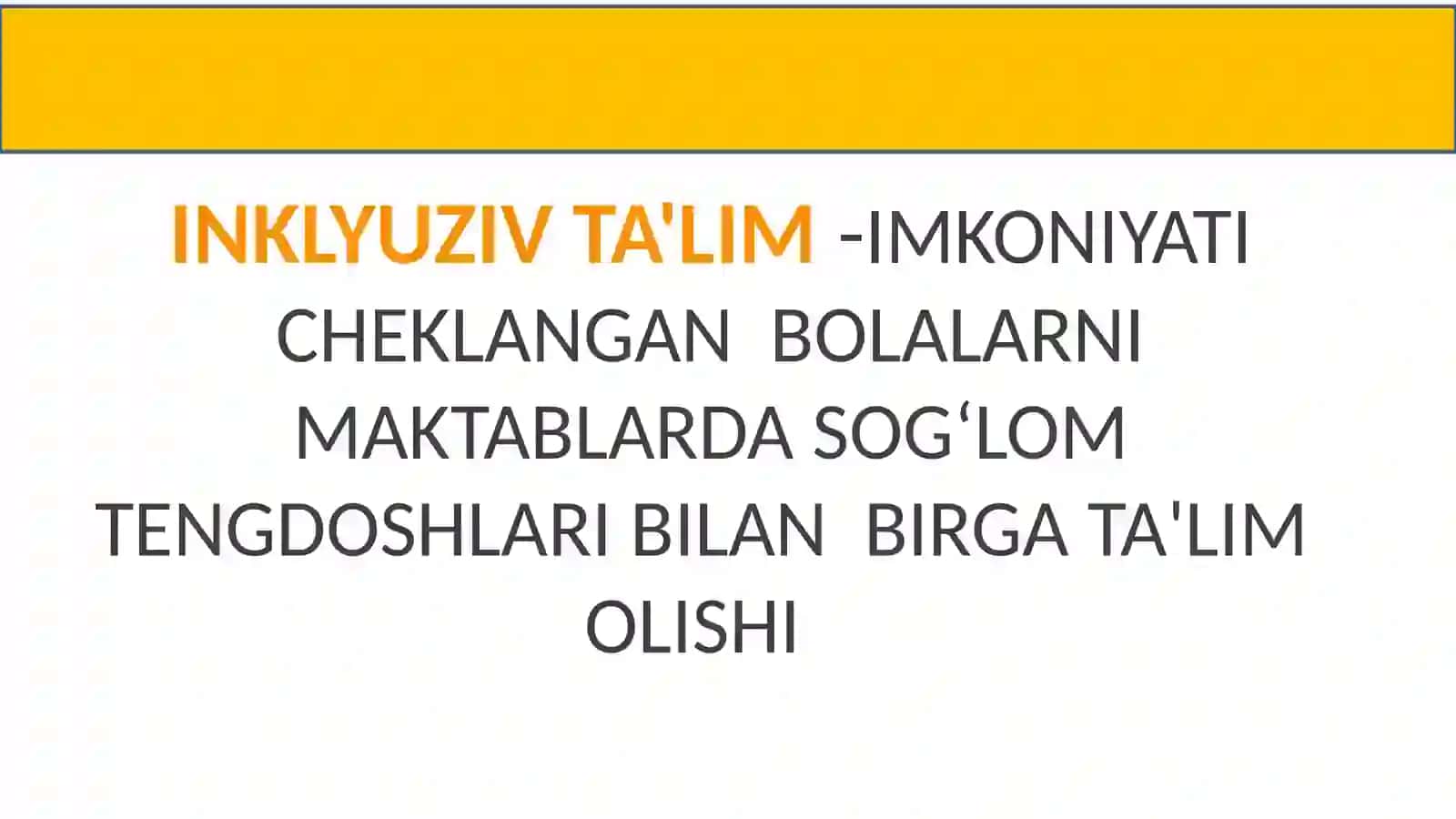INKLYUZIV TA'LIMNING ZAMONAVIY  TENDENSIYALARI 4