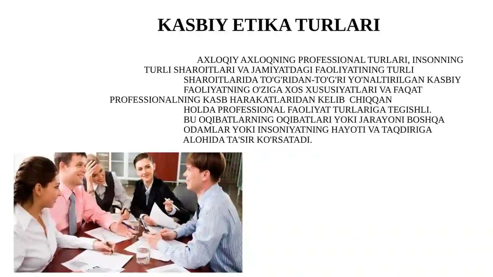 TIBBIY ETIKA AMALIY, KASBIY ETIKANING YO’NALISHI SIFATIDA 4