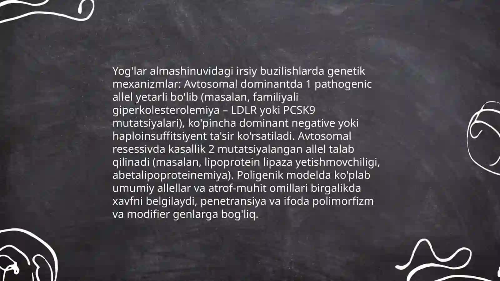 Yog'lar almashinuving irsiy buzulishlari pataligik fizialogiyasi 4