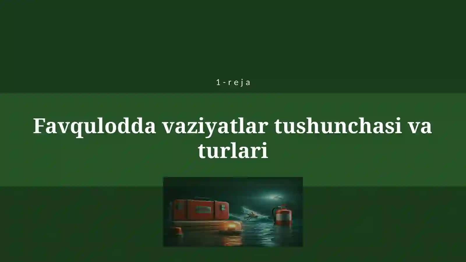 TABIIY, TEXNOGEN VA EKOLOGIK TUSDAGI FAVQULODDA VAZIYATLARDA AHOLI HARAKATI 4