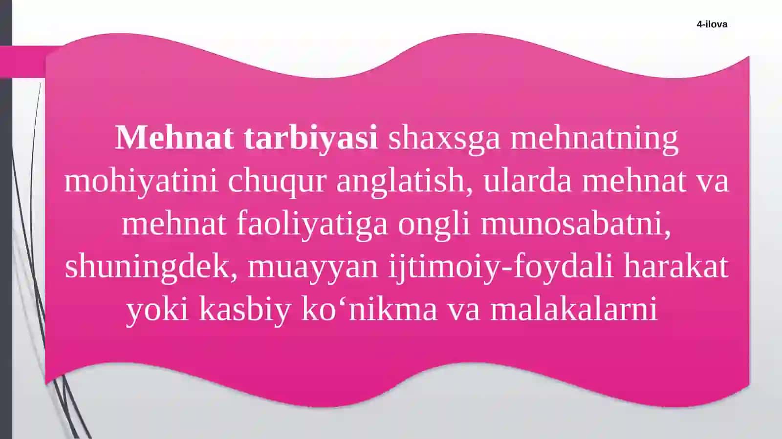 Tarbiyaturlari(ma’naviy-axloqiy,fuqorolik,aqliy,mehnat,jismoniyvaestetiktarbiya) 4