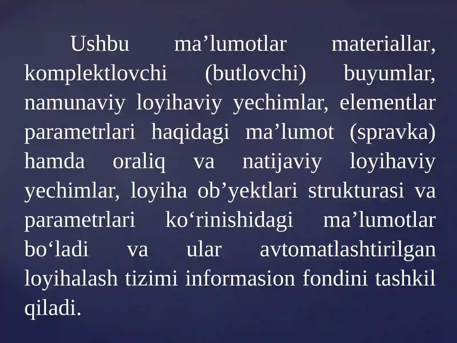 AVTOMATLASHTIRILGAN LOYIHALASHNING INFORMASION VA LINGVISTIK TA’MINOTI 4