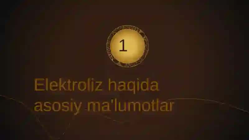 Elektroliz haqida asosiy ma'lumotlar 4