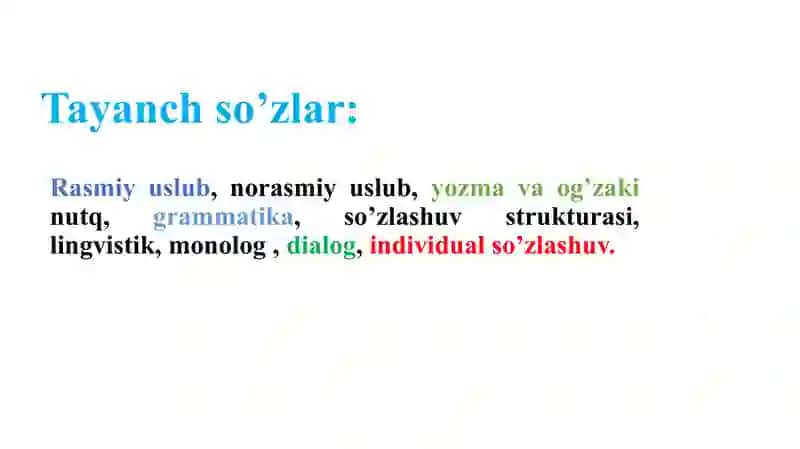 Nutq uslublari .So’zlashuv uslubi. Adabiyot-hayot muallimi 4