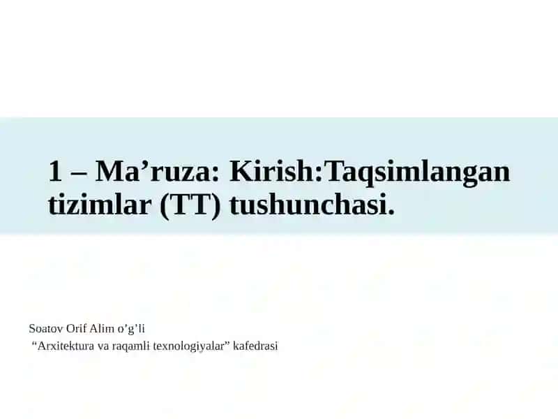 Taqsimlangan Tizimlar Fani 4