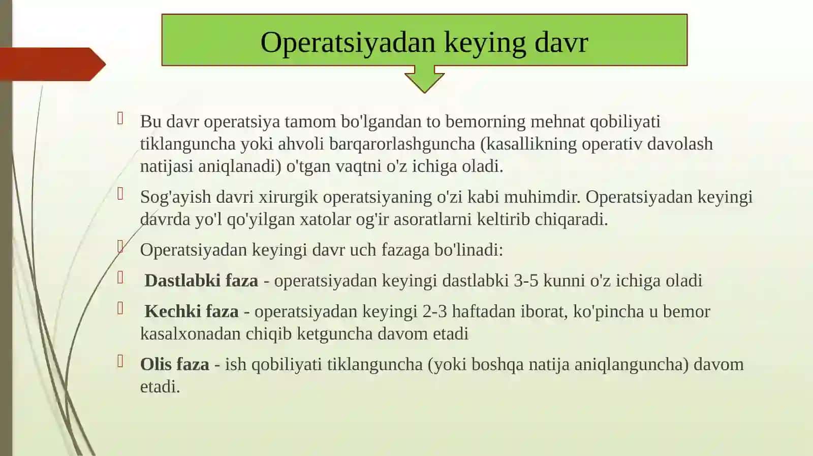 Xirurgik yo’l bilan davolanayotgan bemorlarda hamshira ishining xususiyatlari. Operatsiyadan keyingi davr 4