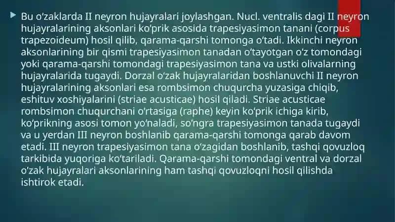 VIII JUFT DAHLIZ-CHIG‘ANOQ NERVI (n.vestibulocohlearis) 4