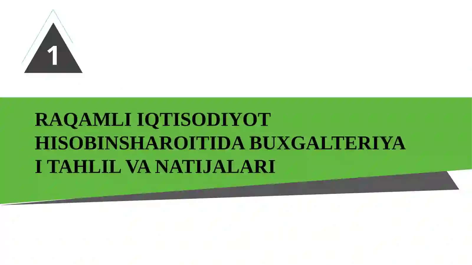RAQAMLI IQTISODIYOT  SHAROITIDA BUXGALTERIYA  HISOBINI TAKOMILLASHTIRISH  MASALALARI 4