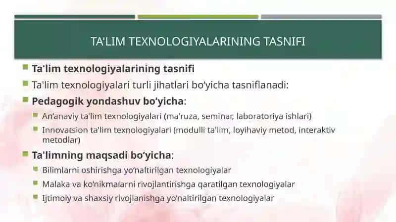 Ta'lim texnologiyalariga qo'yiladigan asosiy talablar 4
