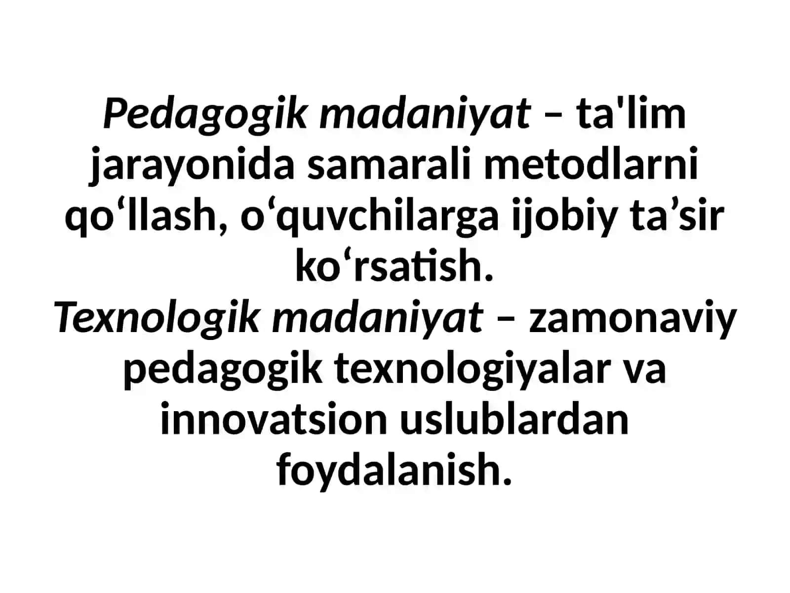 O'qituvchining umumiy va kasbiy madaniyati, o'qituvchining kasbiy va shaxsiy sifatlarini rivojlantirish 4