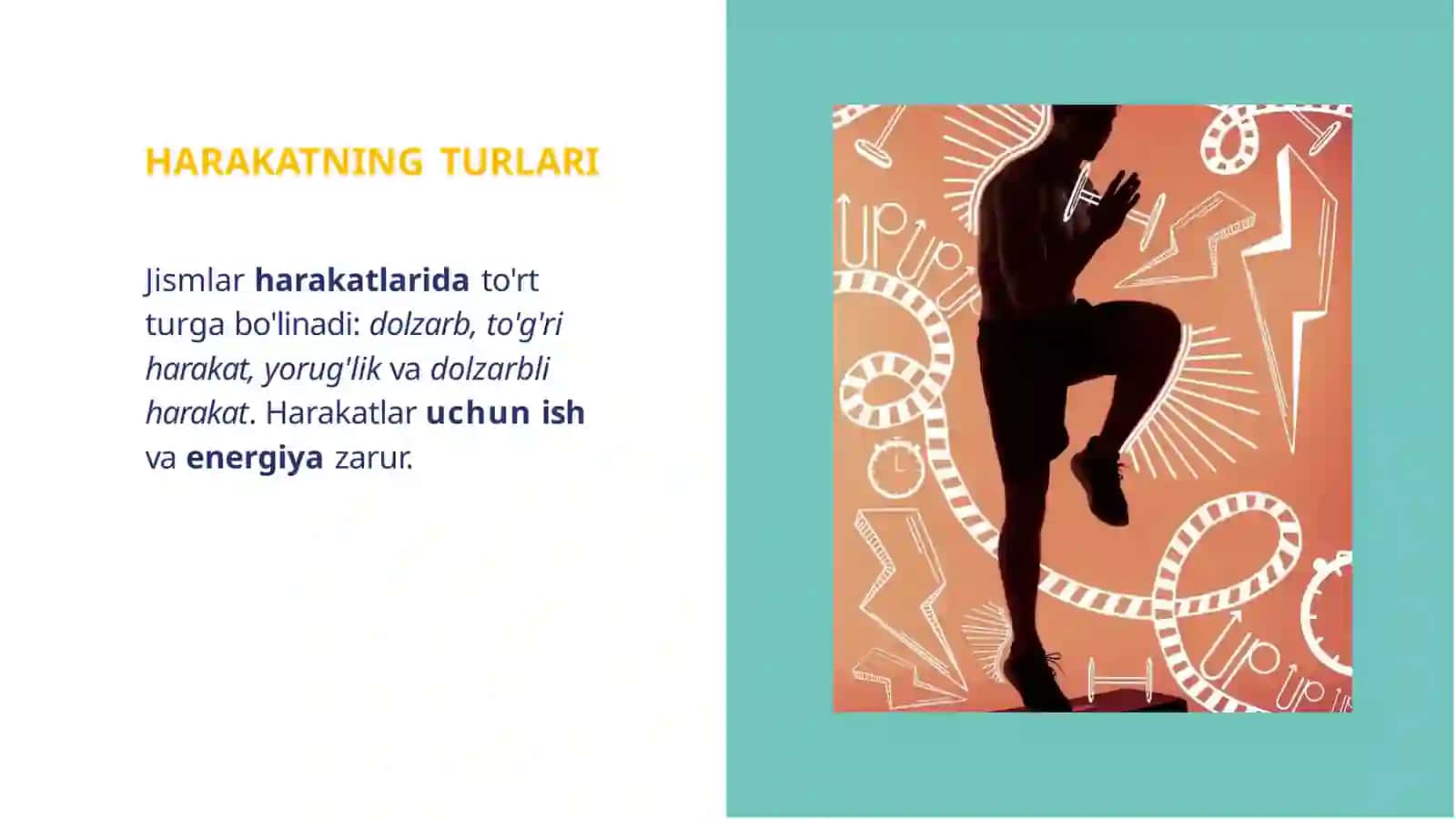 JISMLARNING HARAKATI: HARAKAT TURLARI VA ULARNING AMALIYOTI 4