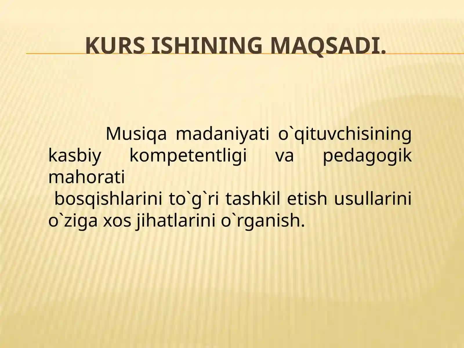“Musiqao’qituvchisiningkasbiytayyorgarligigaqo’yiladigantalablar” 4