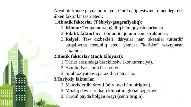 Areal tusiniginiń tur, turkim hám sistemalıq toparlardıń geografiyalıq  xarateristikasi ekenligi 4