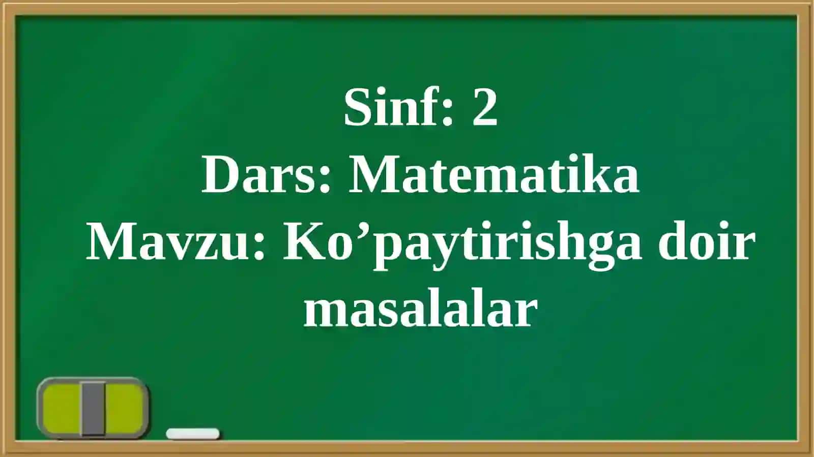 Ko’paytirishga doir masalalar 4