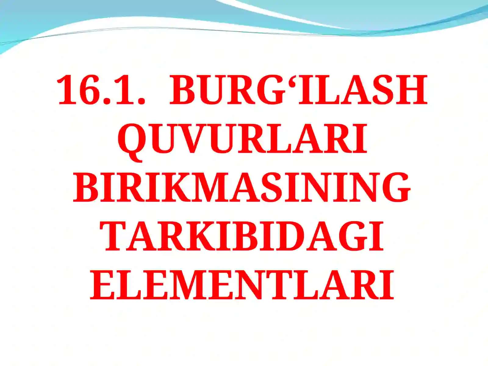 BURG‘ILASH QUVURLARI BIRIKMASI 4
