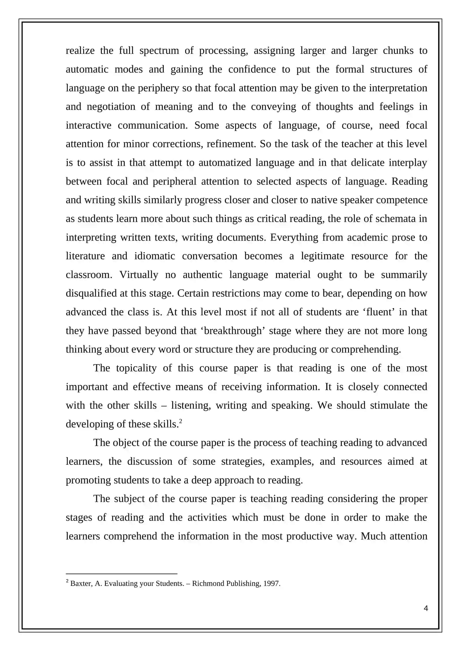 “Reading as an interactive process. Creating pre, while, post-reading activities” 4