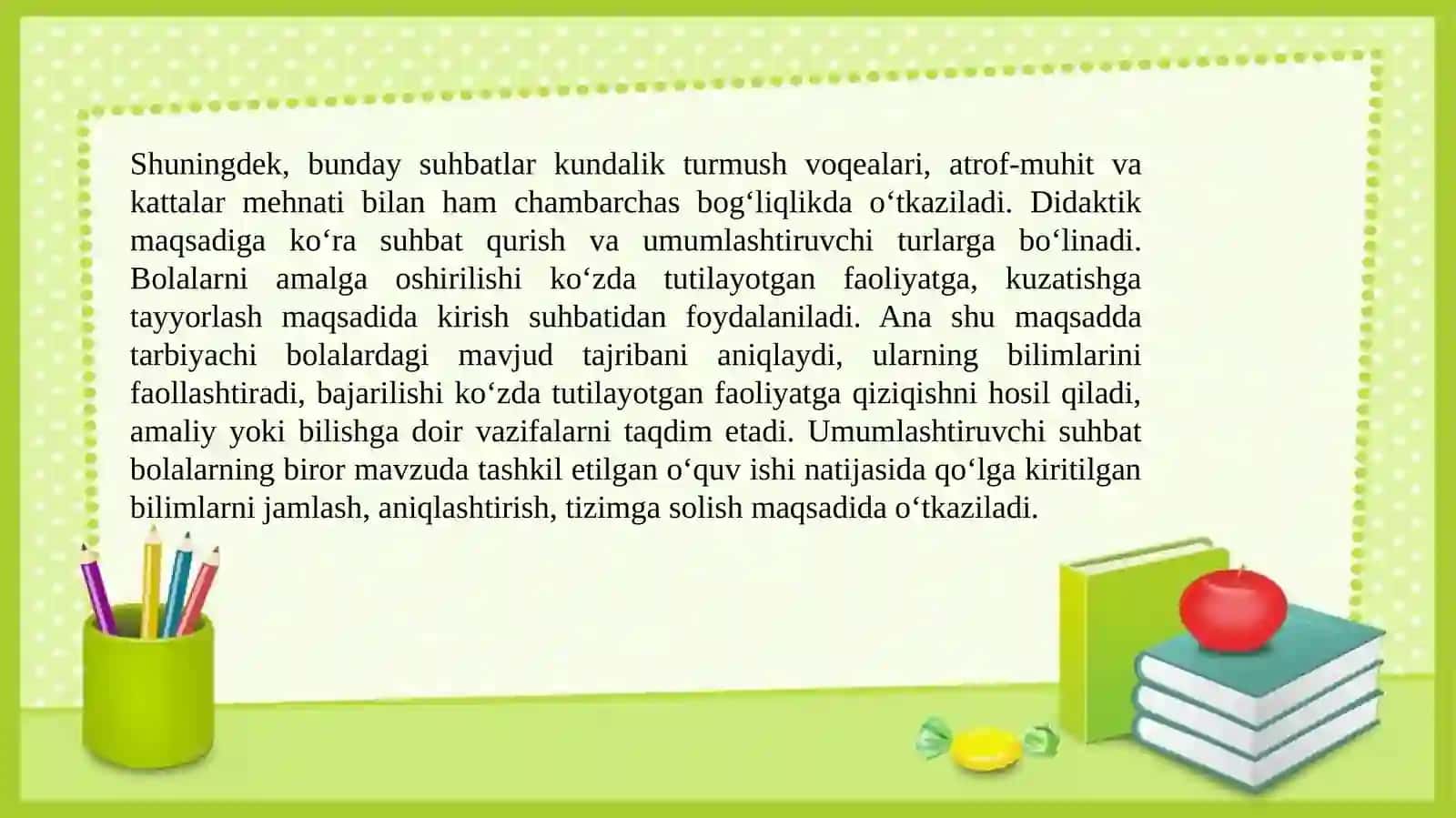 Suhbat turlari va uning mazmuni. Bolalarga kitob o‘qib berish orqali so‘z boyligini oshirish 4