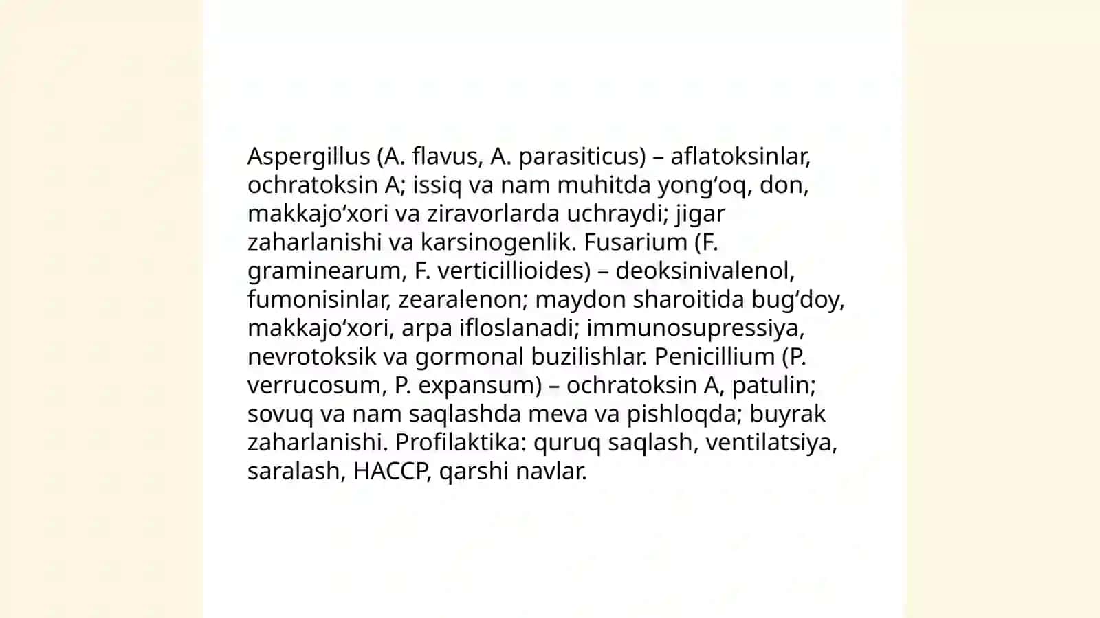 Mikotoksikoz. Oziq-ovqat mahsulotlarining ifloslanish usullari. Sogʻliq uchun xavf. Profilaktik choralar 4