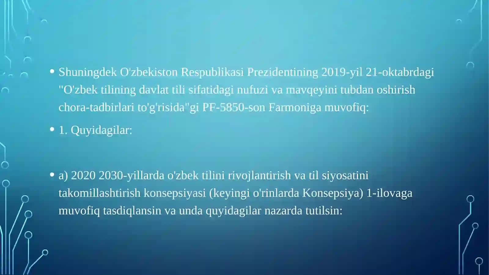 O‘zbekiston respublikasi Prezidentining mamlakatimizda “o‘zbek tilini yanada rivojlantirish va til siyosatini takomillashtirish chora-tadbirlari to‘g‘risi”dagi farmonining mazmuni 4