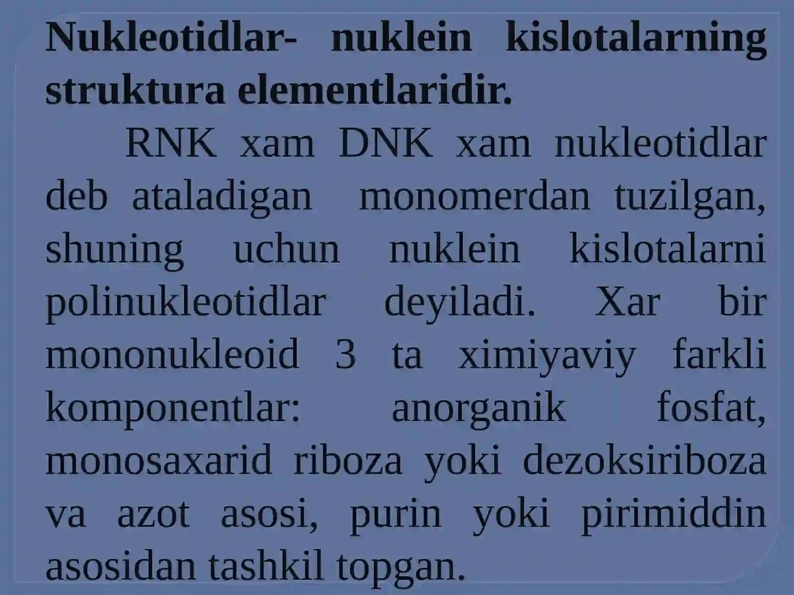 Nukleotidlar Nukleinkislotalarning Struktsura Elementlari 4