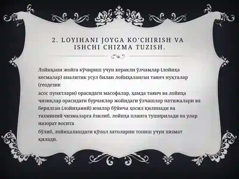 loyihanijoygako’chirishuchunishchichizmatuzish.Loyihaviyteodolityo’lio’tkazish 4
