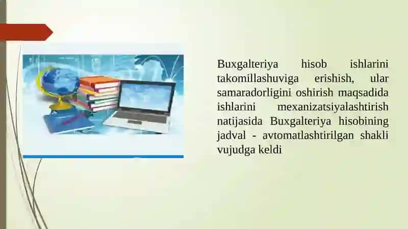 Buxgalteriyahisobining informatsion texnologiyalarga asoslangan shakli 4
