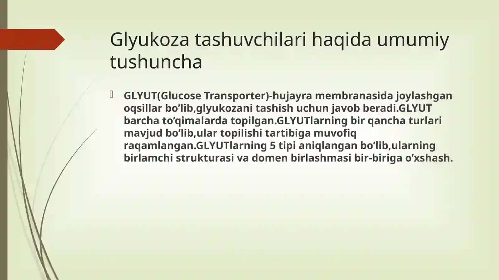 Glukozatashuvchilarining tuzilishi, spesifikligi klinik ahamiyati 4
