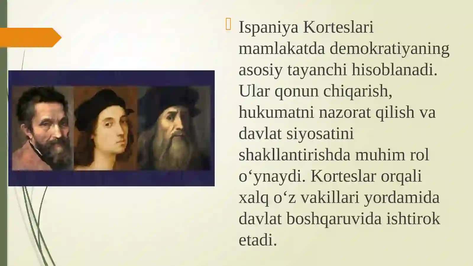 Ispaniya korteslarining faoliyati, Mikilanjelo, Donatelli, Leonardo Davinchi, Rafael faoliyati 4