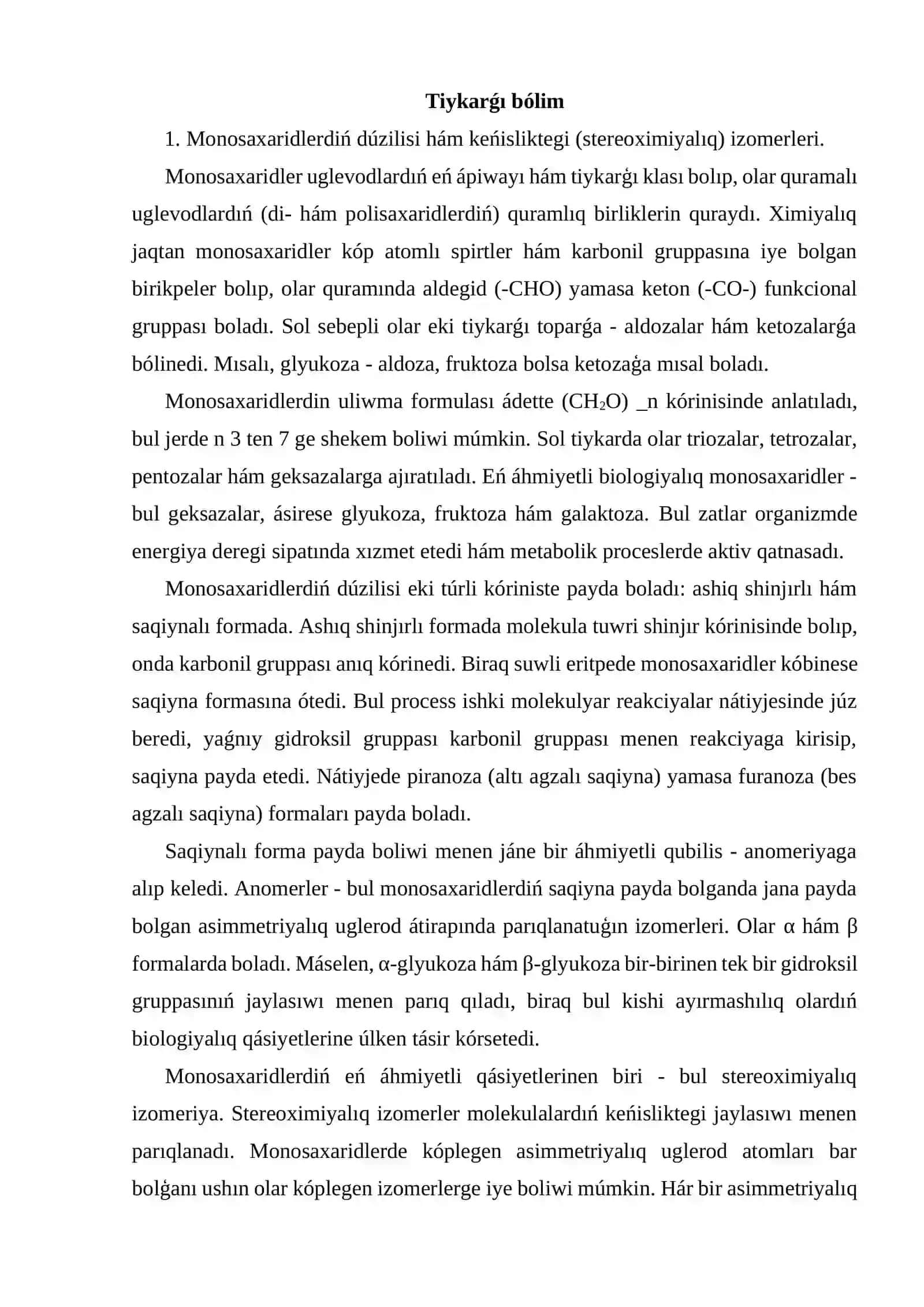 Monosaxaridlerdiń dúzilisi hám keńisliktegi izomerleri, olardı anıqlaw reakciyaları. Di- hám polisaxaridler. Uglevodlardıń tábiyatta ushirasıwı hám áhmiyeti 4