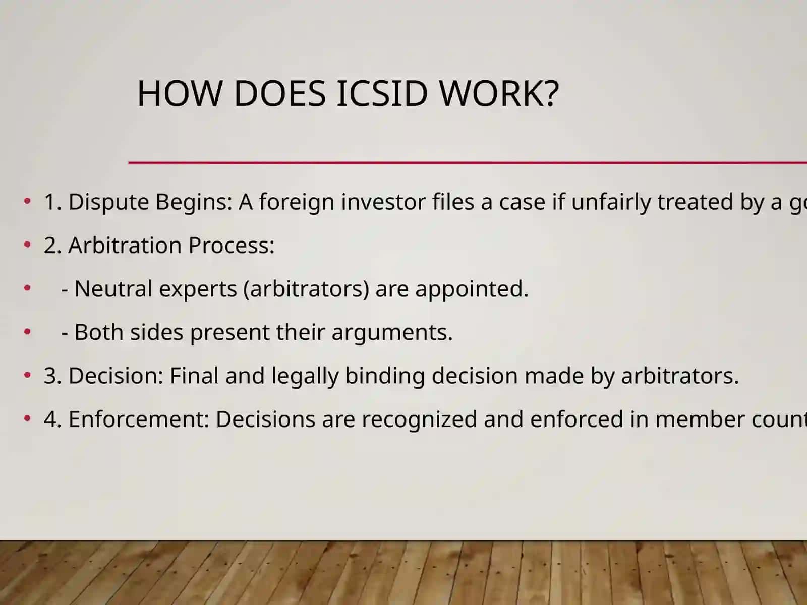 International Centre for Settlement of Investment Disputes (ICSID) 4