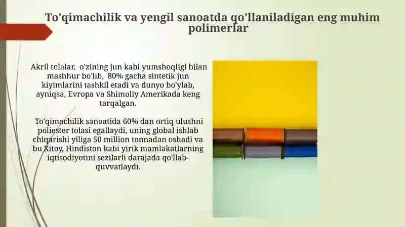 To'qimachilik va yengil sanoatda qo'llaniladigan eng muhim polimerlar 4
