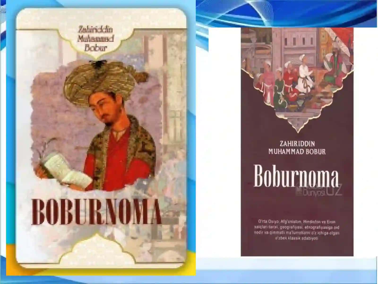 ZAHIRIDDIN MUHAMMAD BOBURNING,, BOBURNOMA" ASARINING TARIXIY MANBA SIFATIDAGI OʻRNI 4